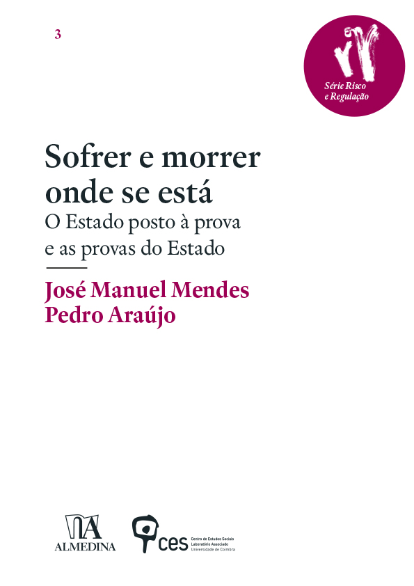 Sofrer e morrer onde se está: O Estado posto à prova e as provas do Estado